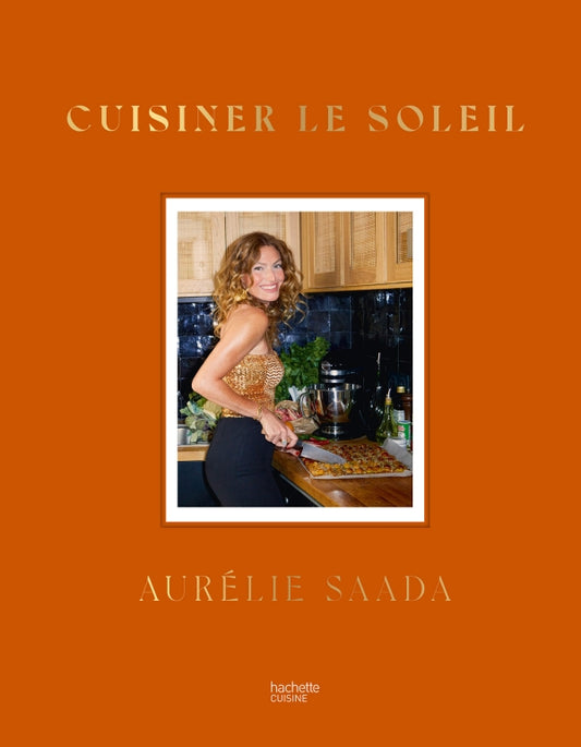 LIVRE DE CUISINE - Cuisiner le soleil